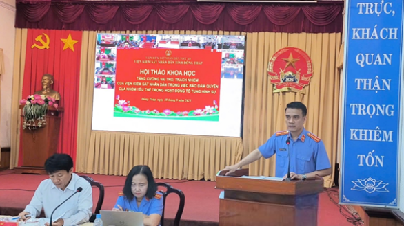 Viện kiểm sát nhân dân tỉnh Đồng Tháp tổ chức Hội thảo khoa học “Tăng cường vai trò, trách nhiệm của Viện kiểm sát nhân dân trong việc đảm bảo quyền của nhóm yếu thế”