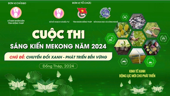 Cuộc thi Sáng kiến Mekong 2024: “Chuyển đổi xanh - Phát triển bền vững”